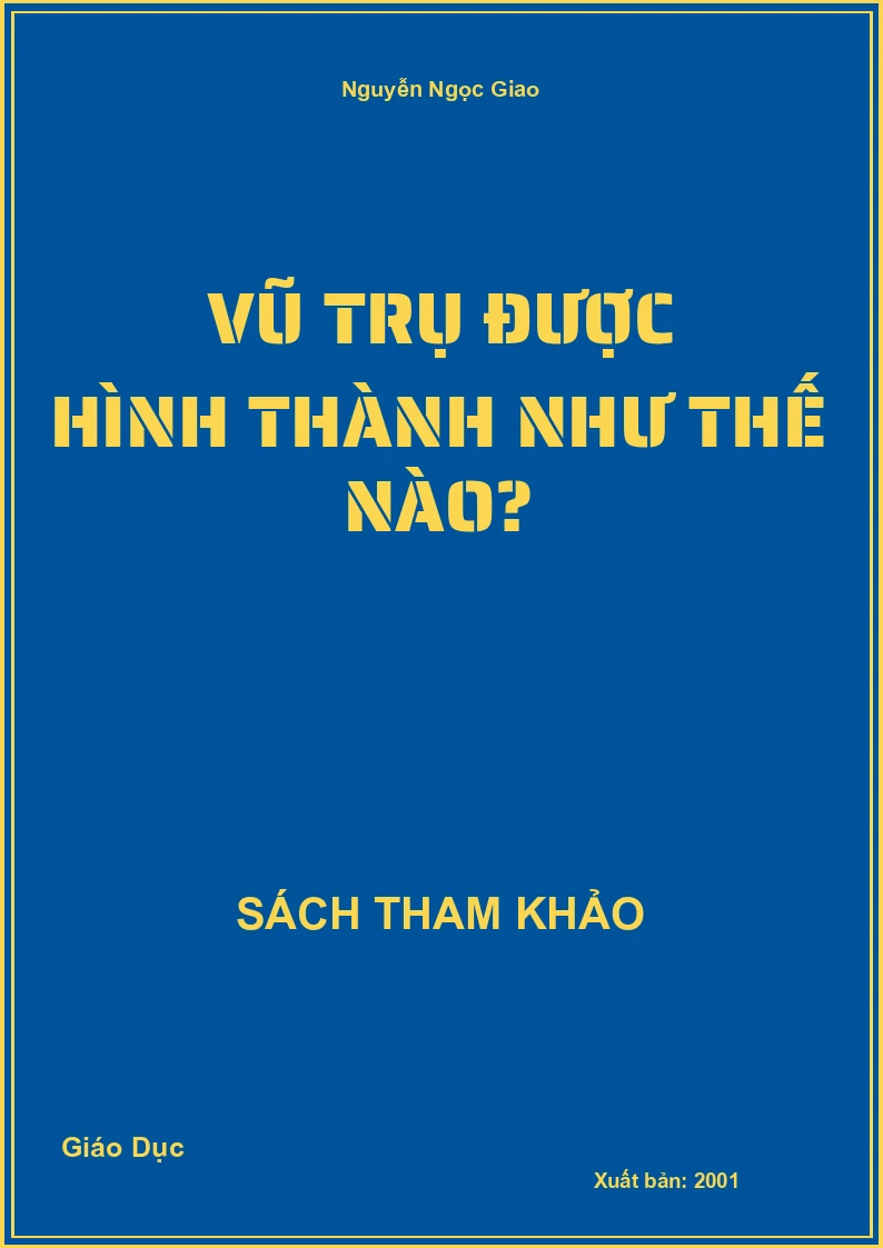 Vũ Trụ Được Hình Thành Như Thế Nào?