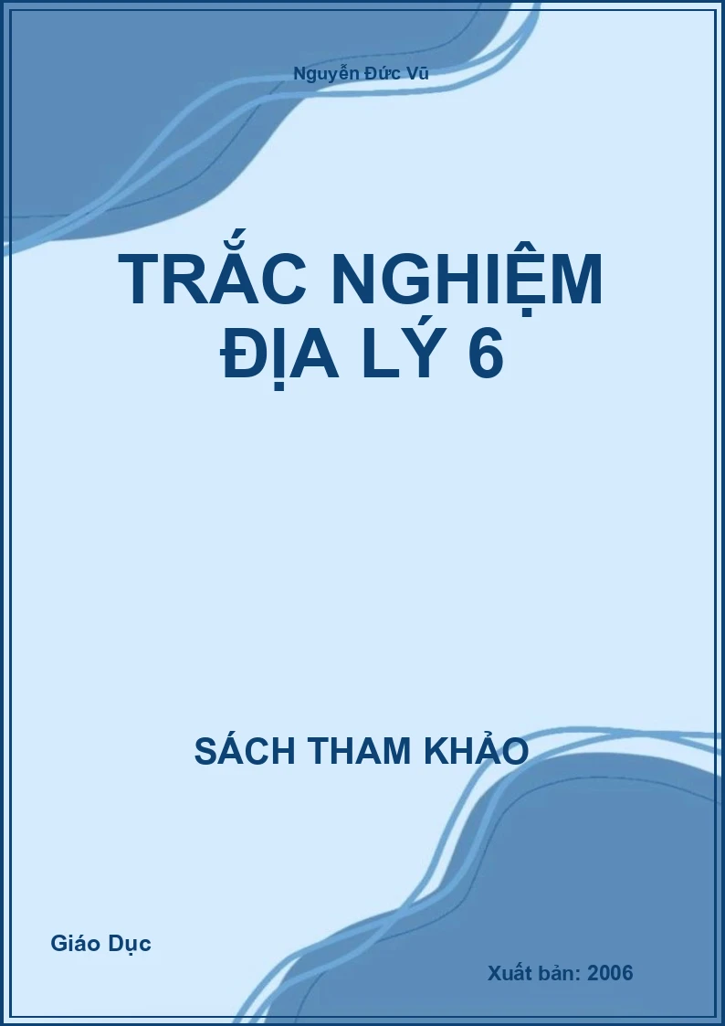 Trắc Nghiệm Địa Lý 6
