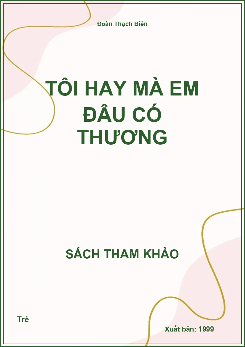 Tôi Hay Mà Em Đâu Có Thương
