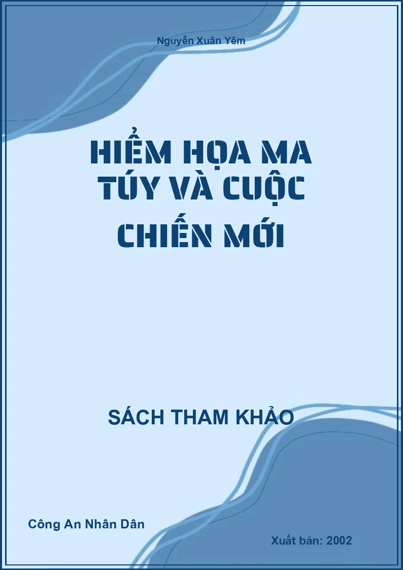 Hiểm Họa Ma Túy Và Cuộc Chiến Mới