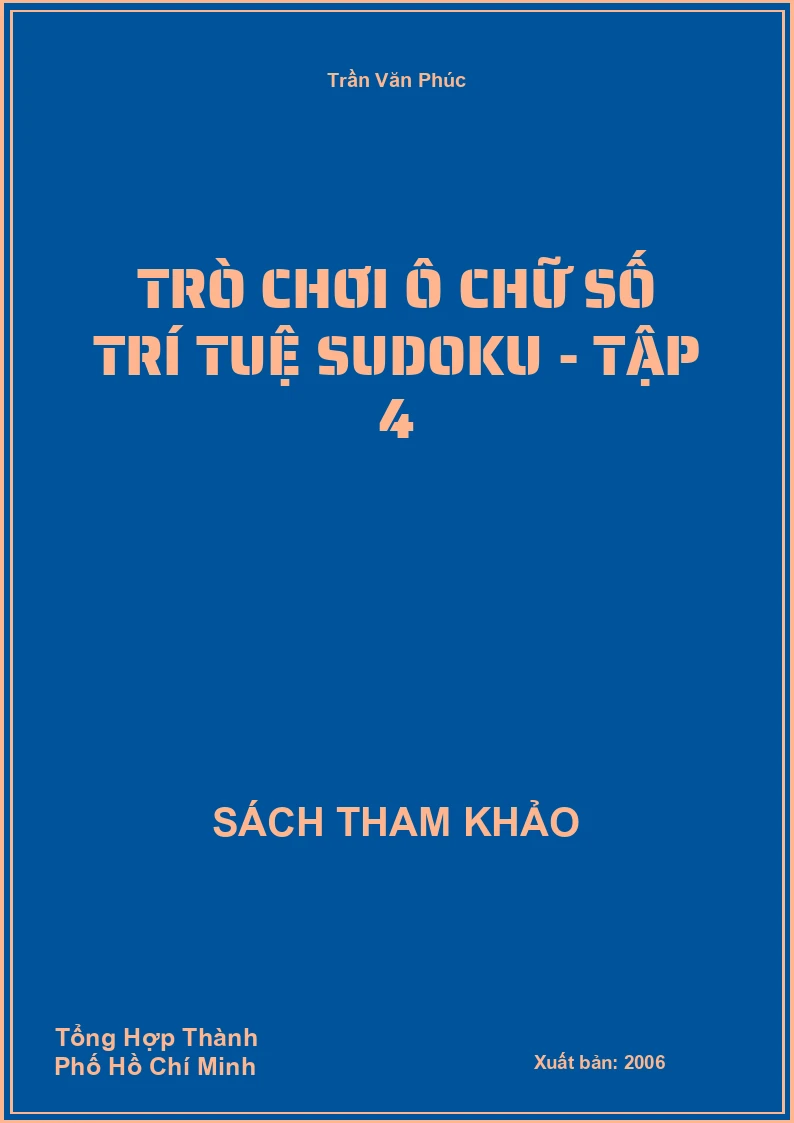 Trò Chơi Ô Chữ Số Trí Tuệ Sudoku - Tập 4