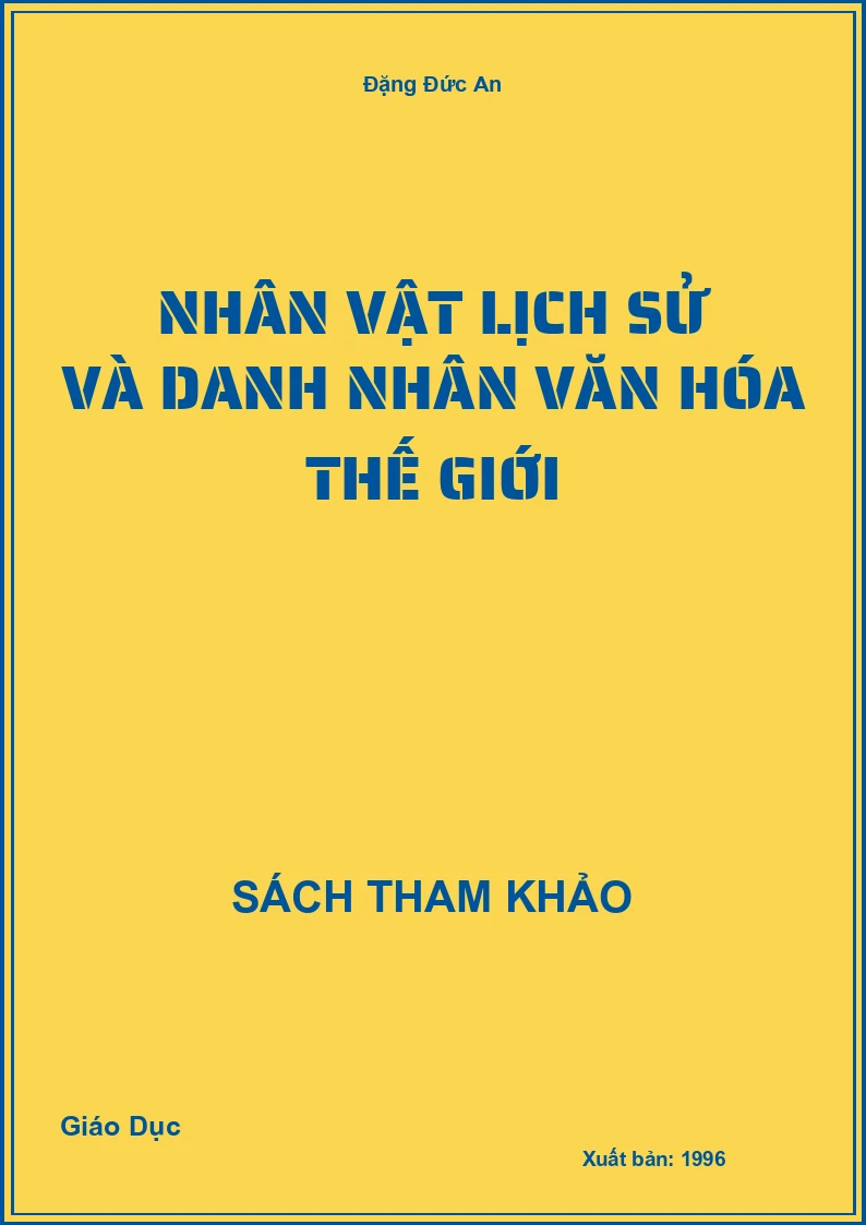 Nhân Vật Lịch Sử Và Danh Nhân Văn Hóa Thế Giới