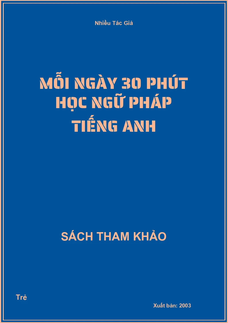 Mỗi Ngày 30 Phút Học Ngữ Pháp Tiếng Anh