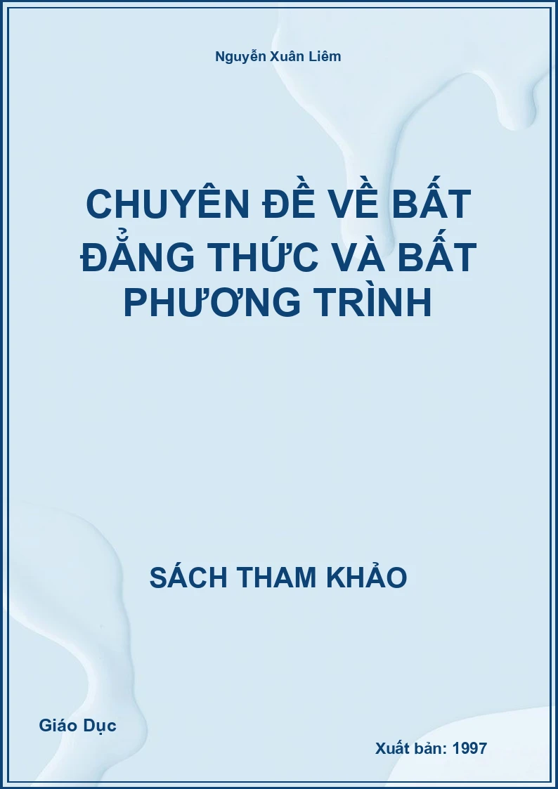 Chuyên Đề Về Bất Đẳng Thức Và Bất Phương Trình