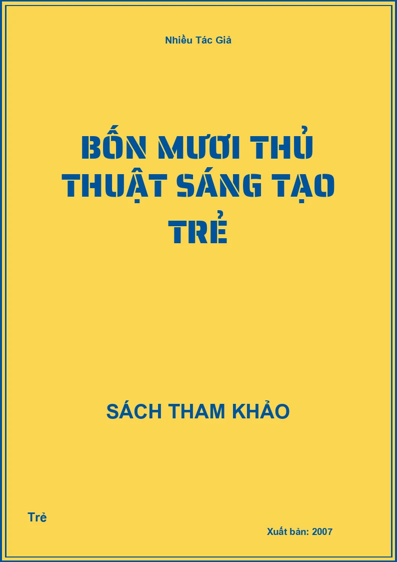 Bốn Mươi Thủ Thuật Sáng Tạo Trẻ