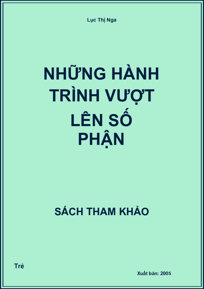 Những Hành Trình Vượt Lên Số Phận