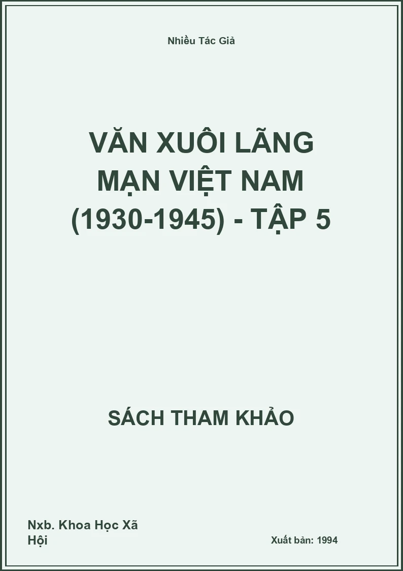 Văn Xuôi Lãng Mạn Việt Nam (1930-1945) - Tập 5