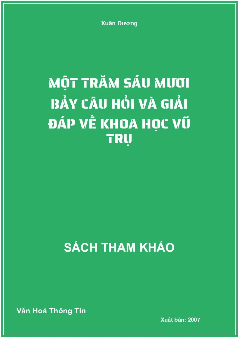 Một Trăm Sáu Mươi Bảy Câu Hỏi Và Giải Đáp Về Khoa Học Vũ Trụ