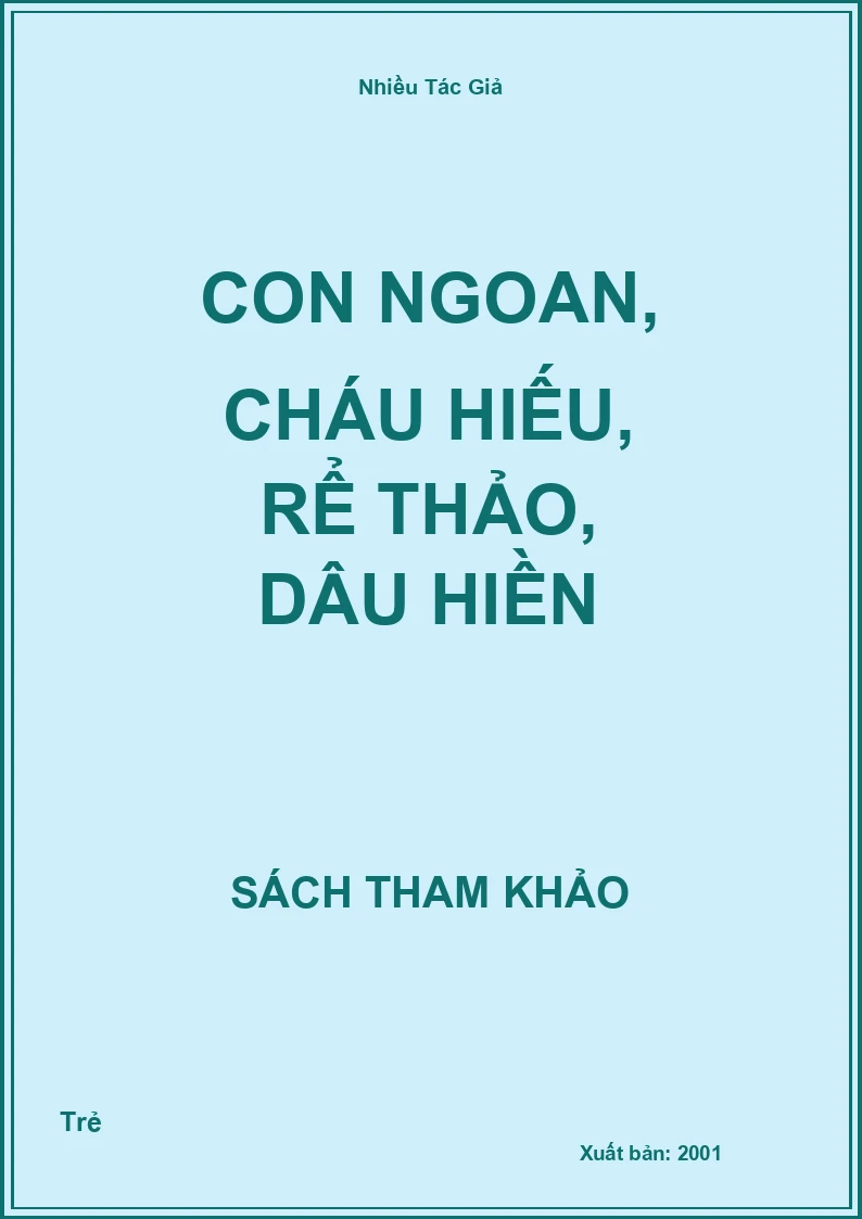 Con Ngoan, Cháu Hiếu, Rể Thảo, Dâu Hiền