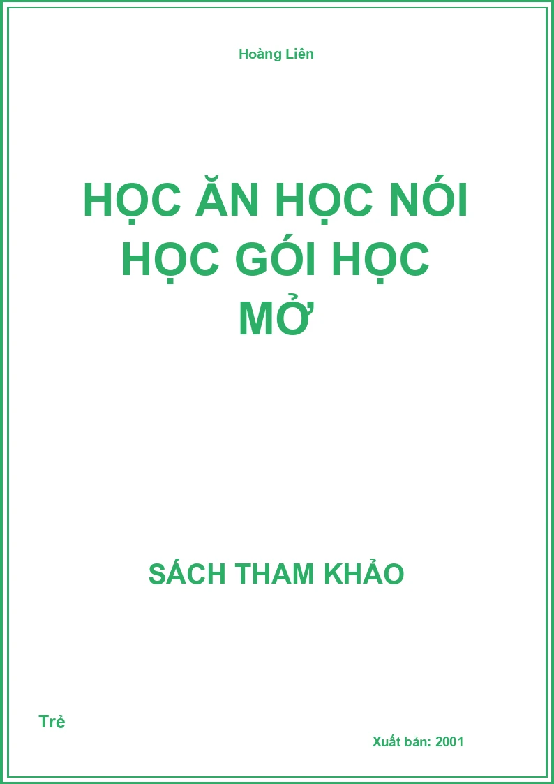 Học Ăn Học Nói Học Gói Học Mở