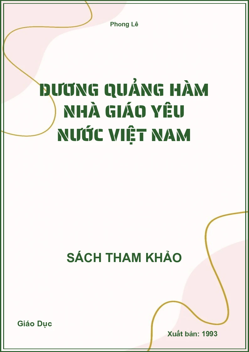 Dương Quảng Hàm Nhà Giáo Yêu Nước Việt Nam