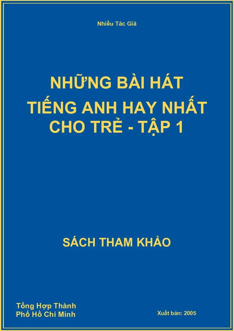 Những Bài Hát Tiếng Anh Hay Nhất Cho Trẻ - Tập 1