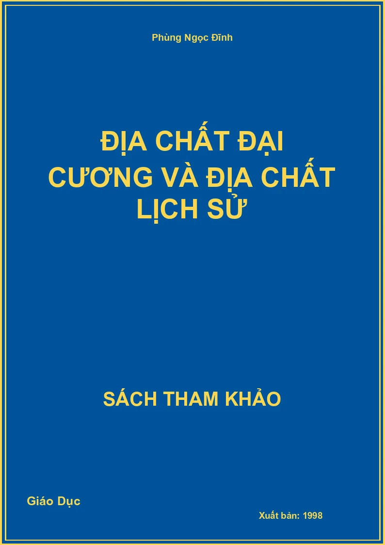 Địa Chất Đại Cương Và Địa Chất Lịch Sử
