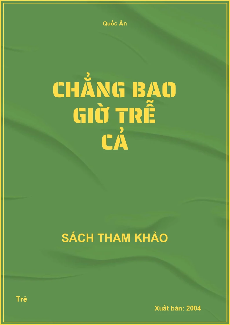 Chẳng Bao Giờ Trễ Cả