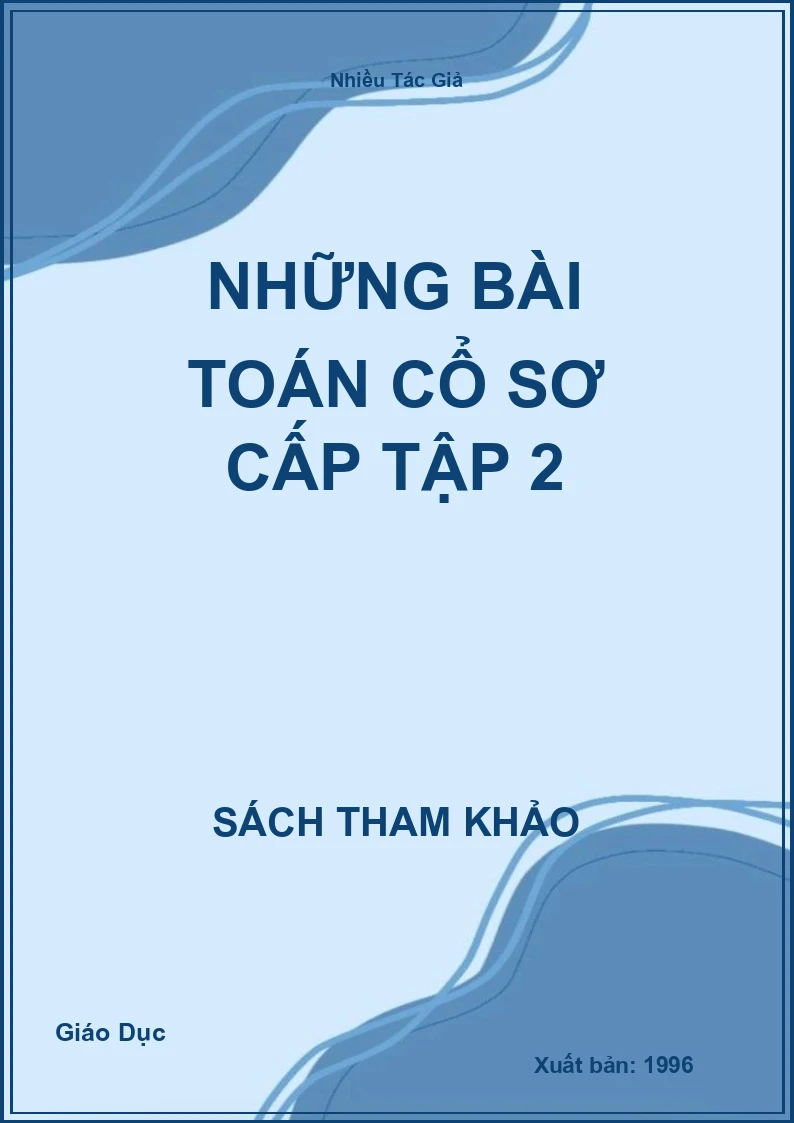 Những Bài Toán Cổ Sơ Cấp Tập 2