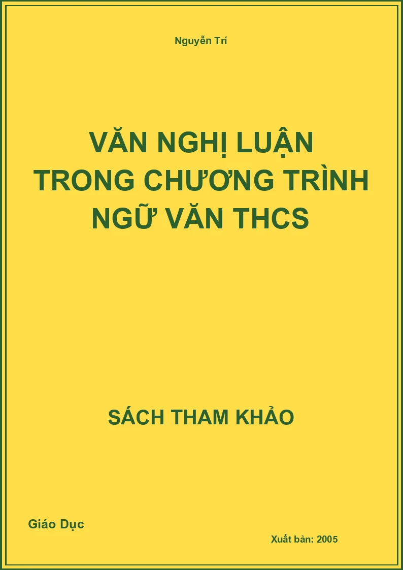 Văn Nghị Luận Trong Chương Trình Ngữ Văn THCS