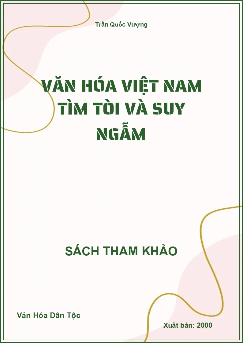 Văn Hóa Việt Nam Tìm Tòi Và Suy Ngẫm