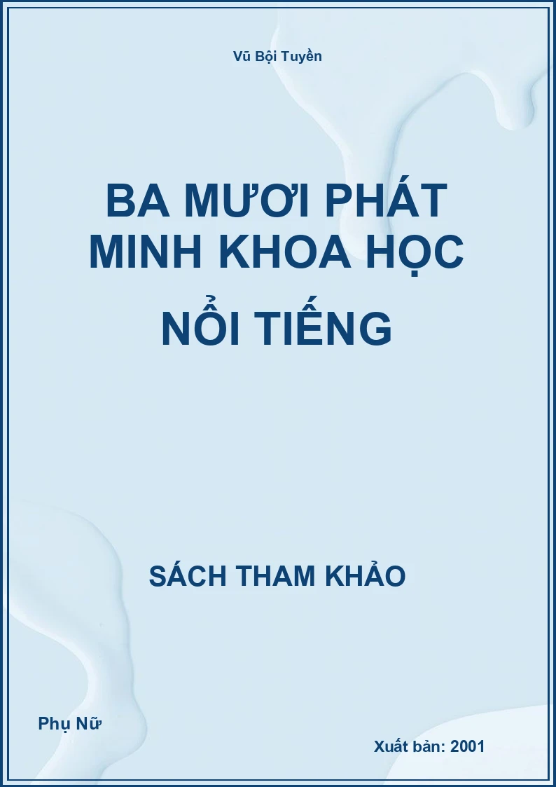 Ba Mươi Phát Minh Khoa Học Nổi Tiếng
