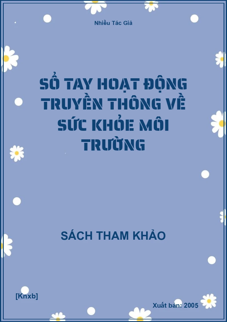 Sổ Tay Hoạt Động Truyền Thông Về Sức Khỏe Môi Trường