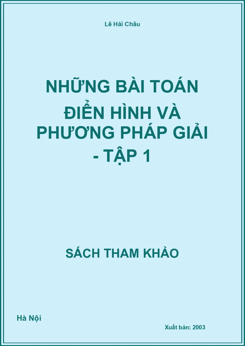 Những Bài Toán Điển Hình Và Phương Pháp Giải - Tập 1