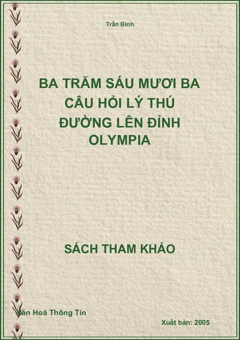 Ba Trăm Sáu Mươi Ba Câu Hỏi Lý Thú Đường Lên Đỉnh Olympia