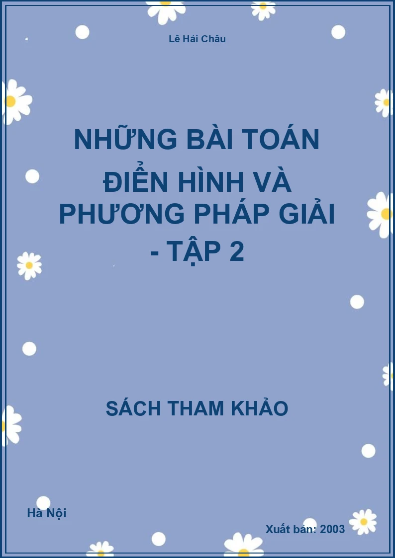 Những Bài Toán Điển Hình Và Phương Pháp Giải - Tập 2