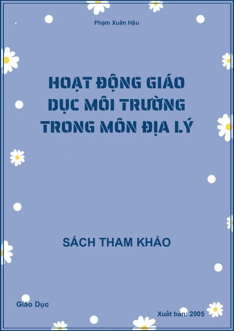 Hoạt Động Giáo Dục Môi Trường Trong Môn Địa Lý