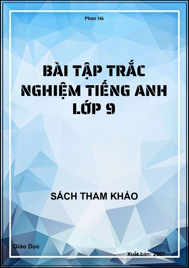 Bài Tập Trắc Nghiệm Tiếng Anh Lớp 9