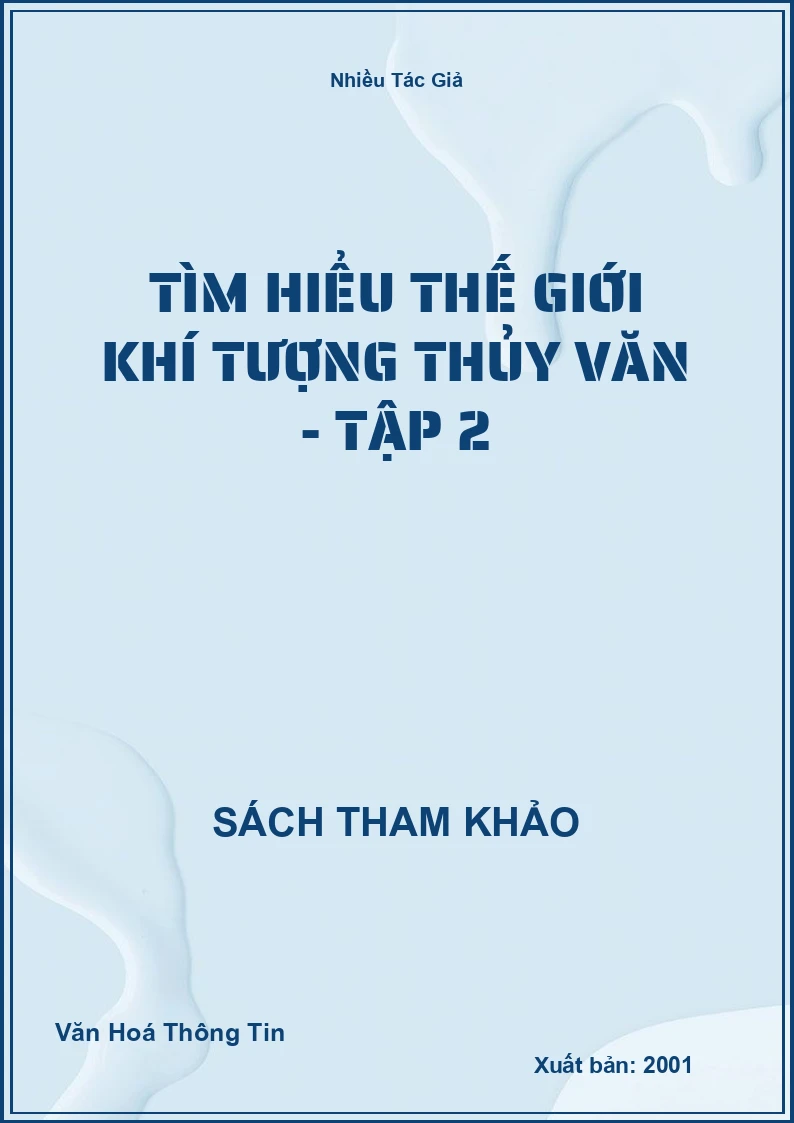 Tìm Hiểu Thế Giới Khí Tượng Thủy Văn - Tập 2