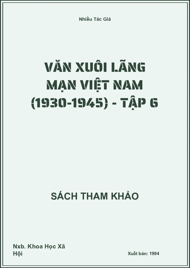 Văn Xuôi Lãng Mạn Việt Nam (1930-1945) - Tập 6