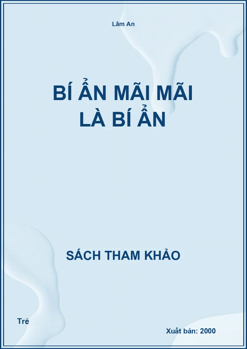 Bí Ẩn Mãi Mãi Là Bí Ẩn