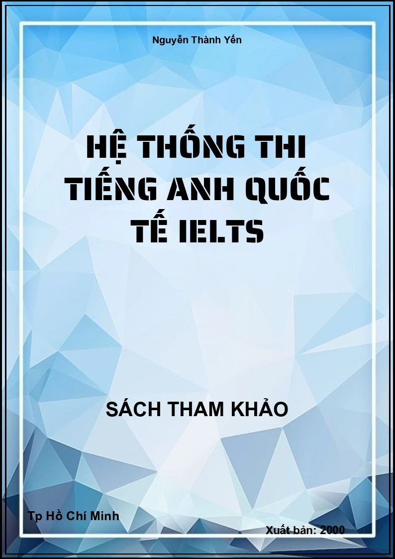 Hệ Thống Thi Tiếng Anh Quốc Tế Ielts