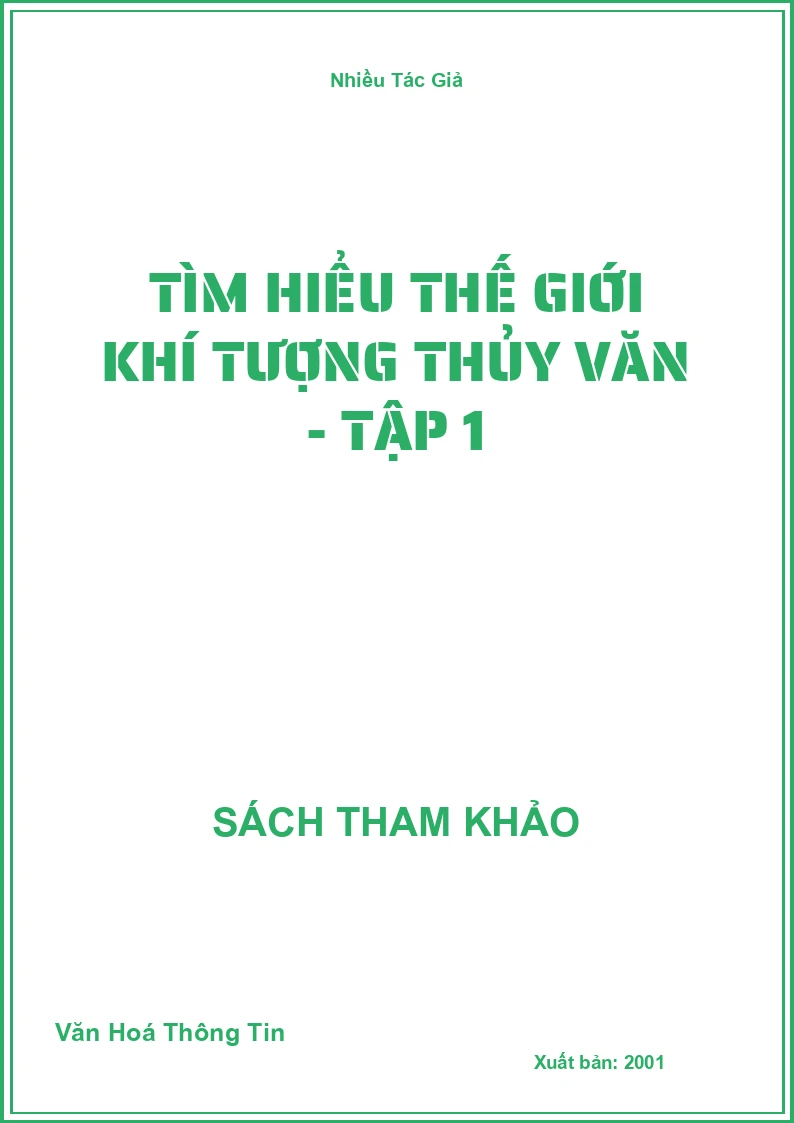 Tìm Hiểu Thế Giới Khí Tượng Thủy Văn - Tập 1