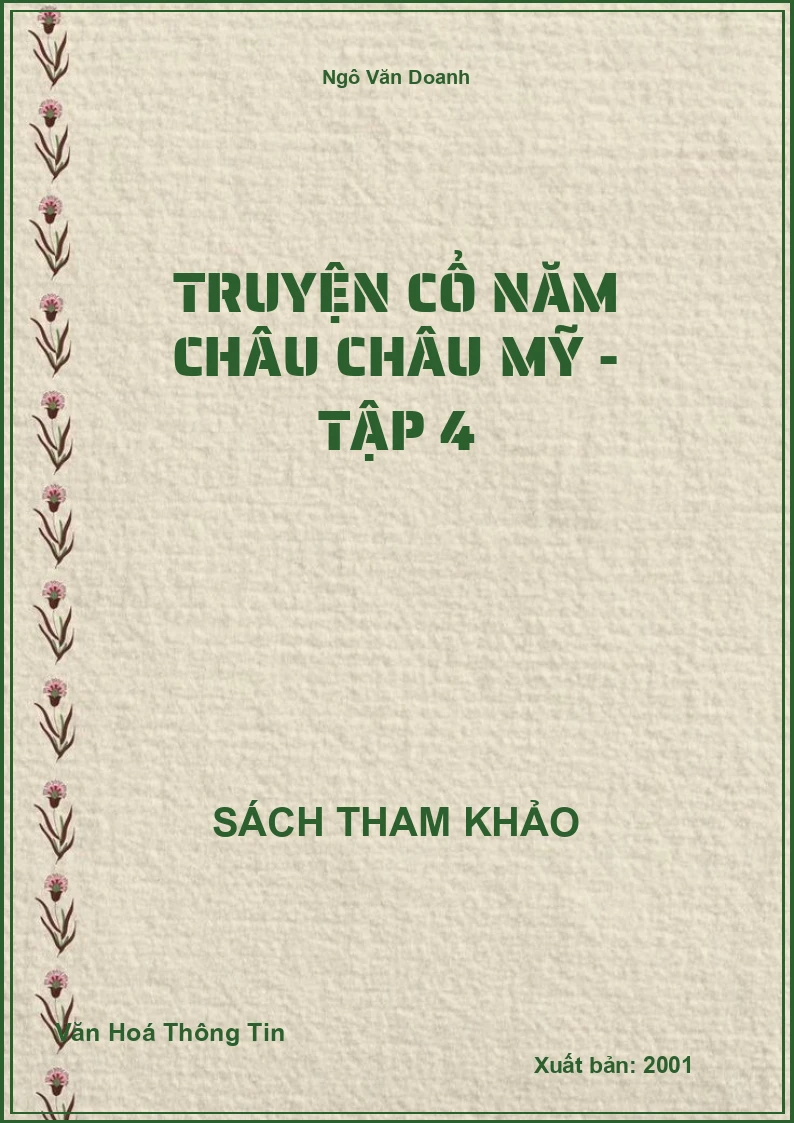 Truyện Cổ Năm Châu Châu Mỹ - Tập 4