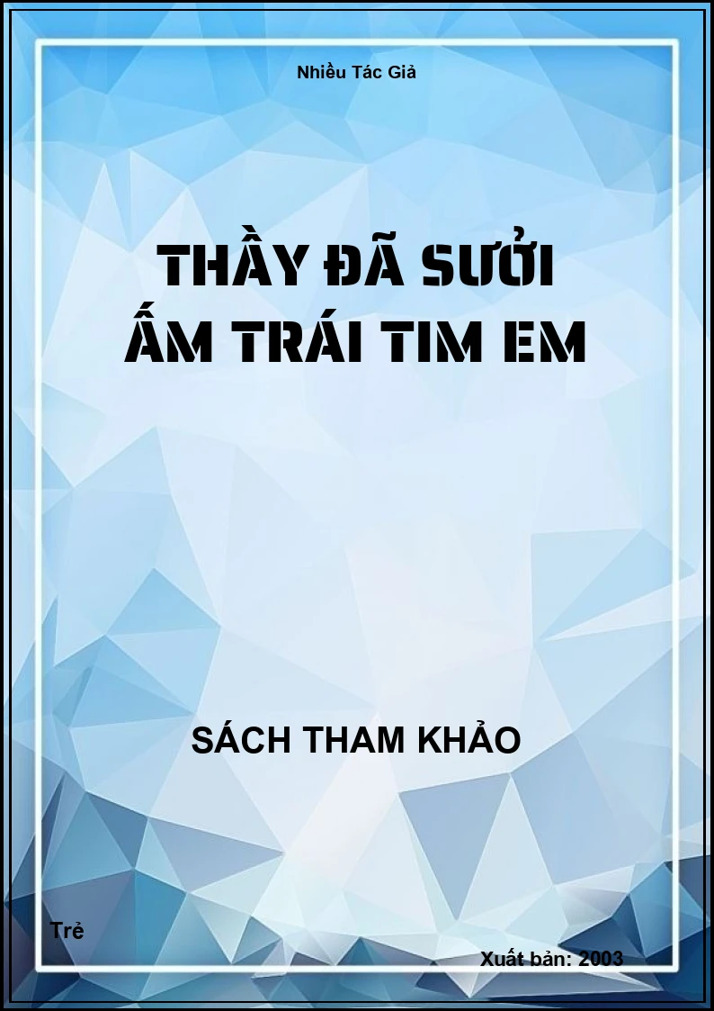 Thầy Đã Sưởi Ấm Trái Tim Em