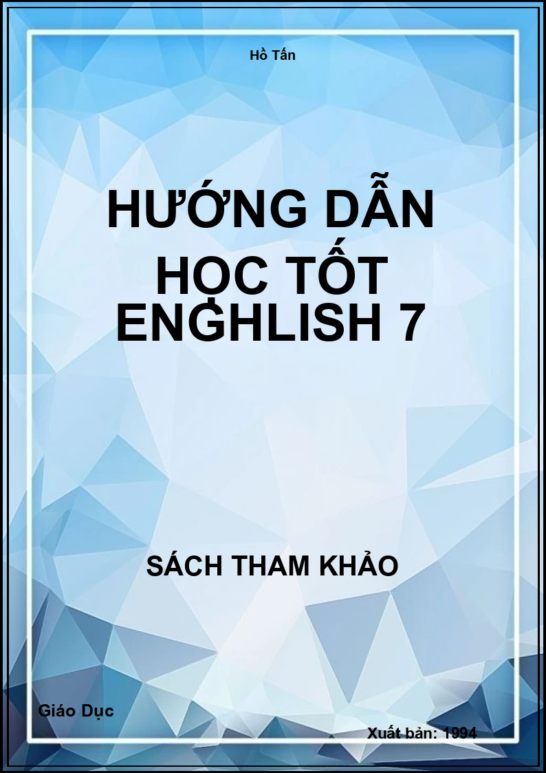 Hướng Dẫn Học Tốt Enghlish 7
