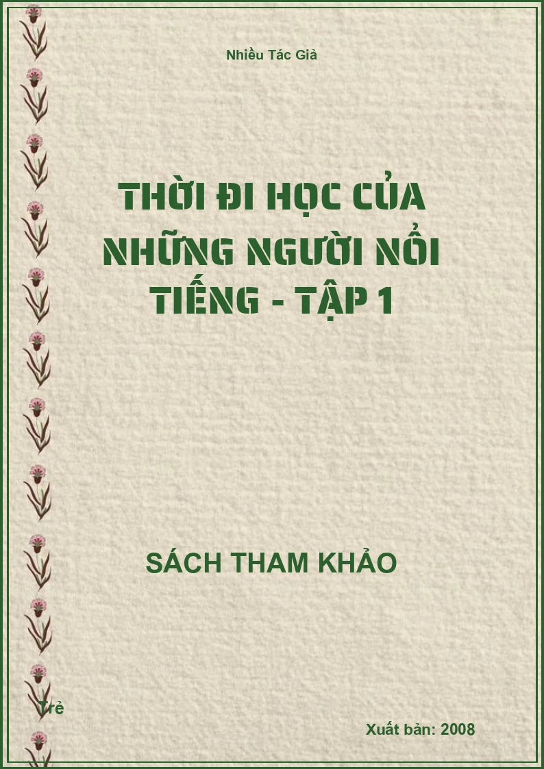 Thời Đi Học Của Những Người Nổi Tiếng - Tập 1