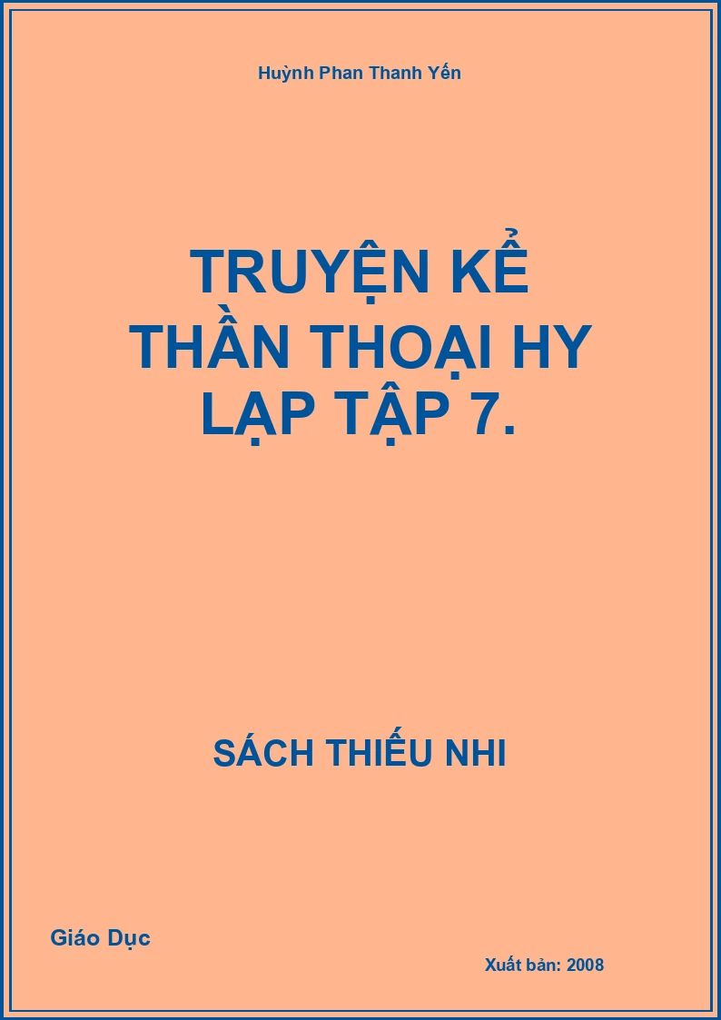Truyện Kể Thần Thoại Hy Lạp Tập 7.