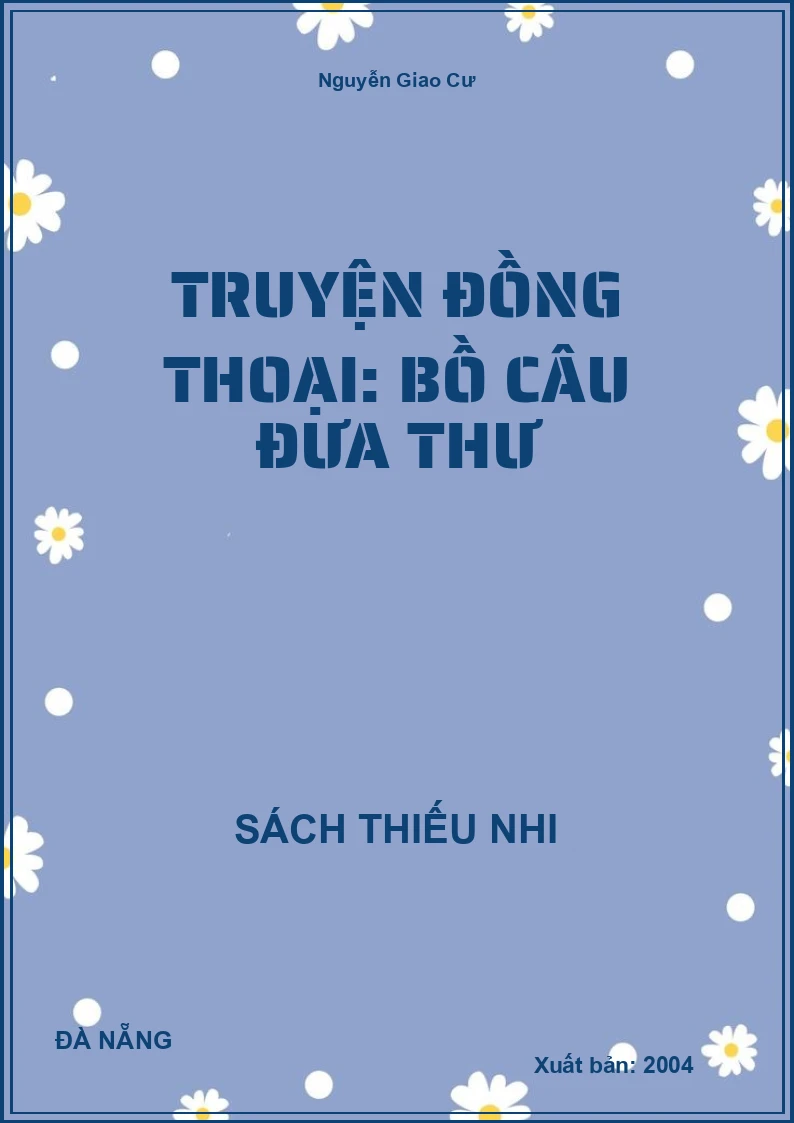 Truyện Đồng Thoại: Bồ Câu Đưa Thư