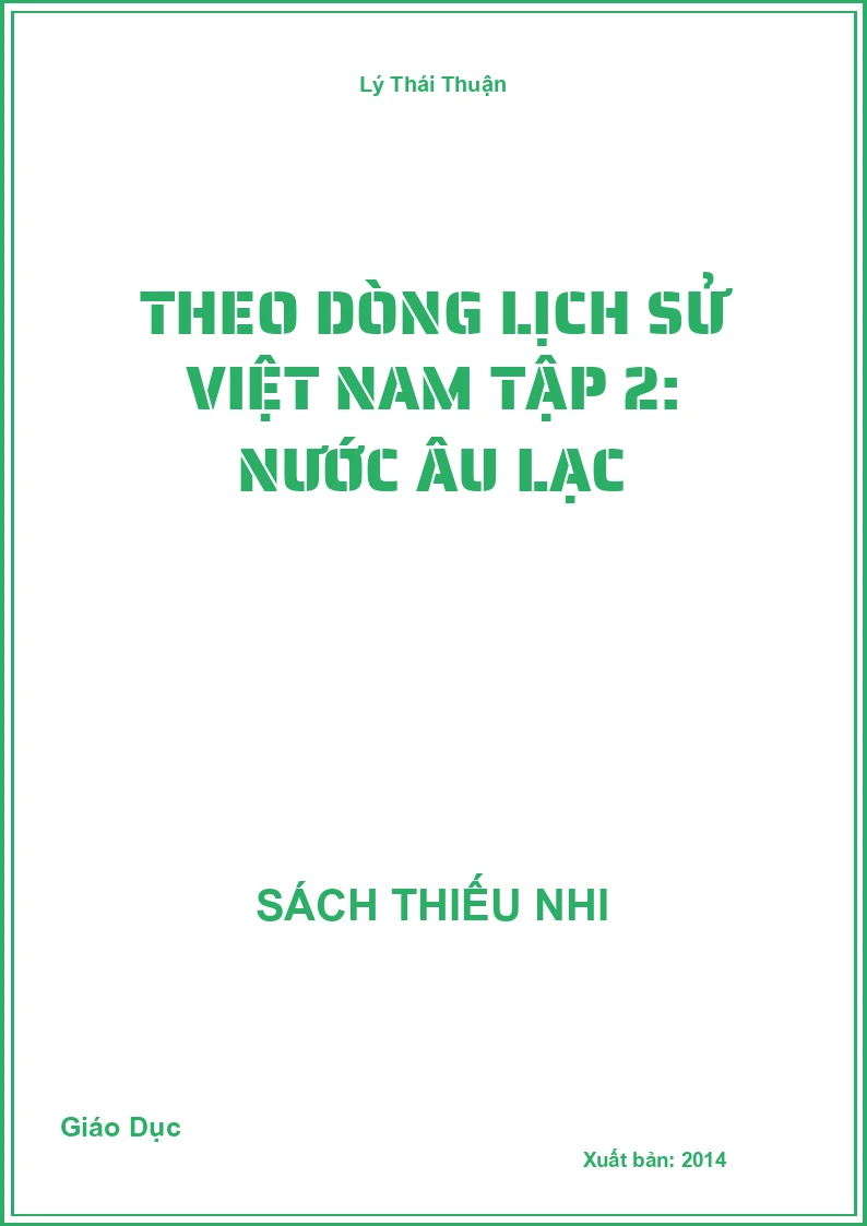 Theo Dòng Lịch Sử Việt Nam Tập 2: Nước Âu Lạc