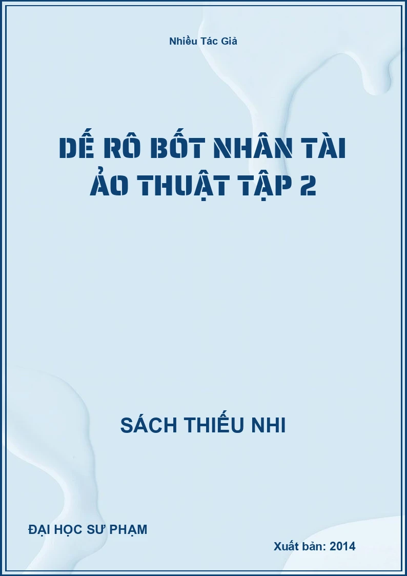 Dế Rô Bốt Nhân Tài Ảo Thuật Tập 2