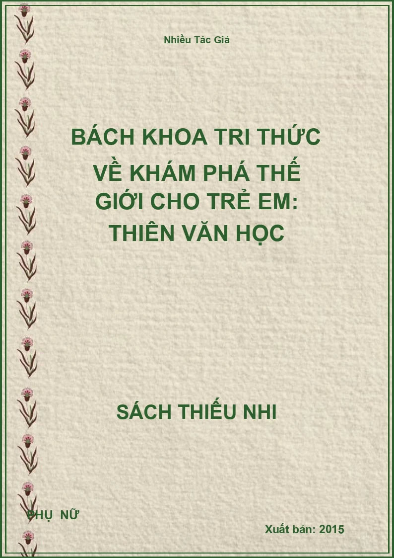 Bách Khoa Tri Thức Về Khám Phá Thế Giới Cho Trẻ Em: Thiên Văn Học
