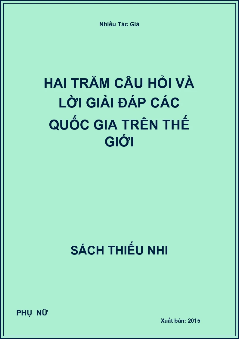 Hai Trăm Câu Hỏi Và Lời Giải Đáp Các Quốc Gia Trên Thế Giới