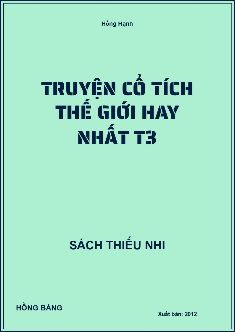 Truyện Cổ Tích Thế Giới Hay Nhất T3