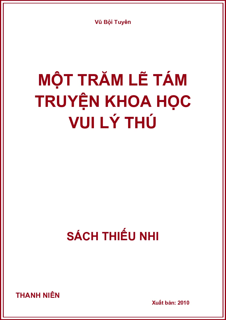 Một Trăm Lẽ Tám Truyện Khoa Học Vui Lý Thú