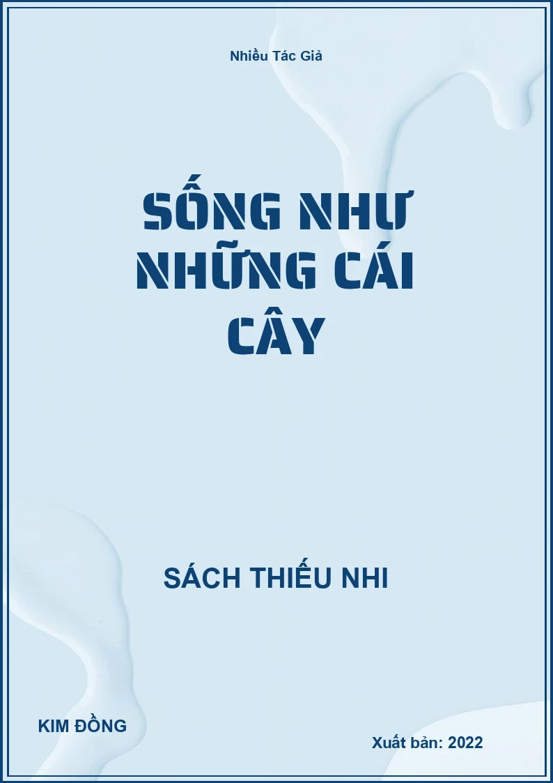Sống Như Những Cái Cây