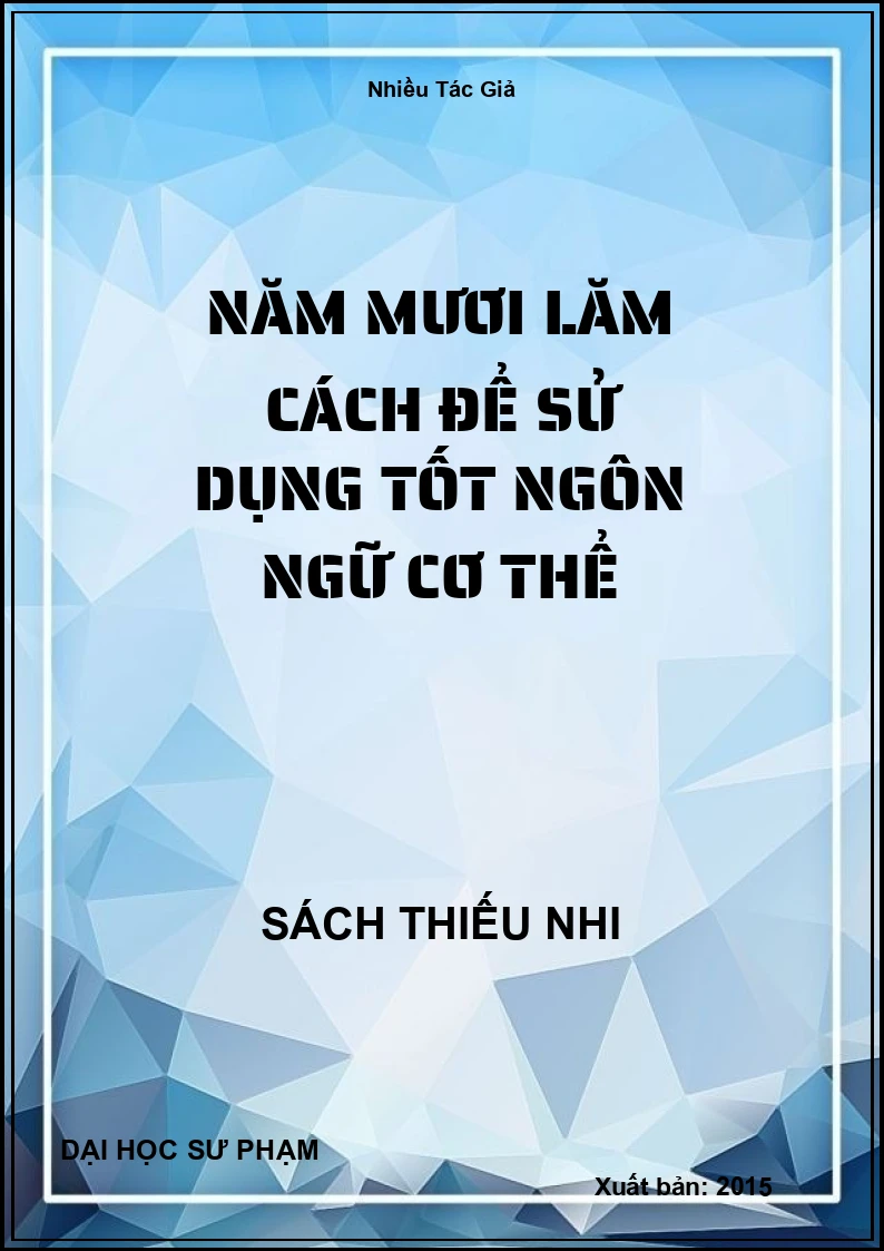 Năm Mươi Lăm Cách Để Sử Dụng Tốt Ngôn Ngữ Cơ Thể