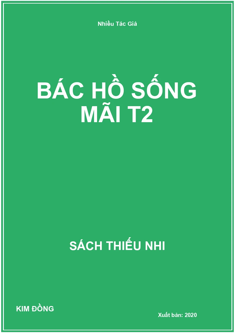 Bác Hồ Sống Mãi T2