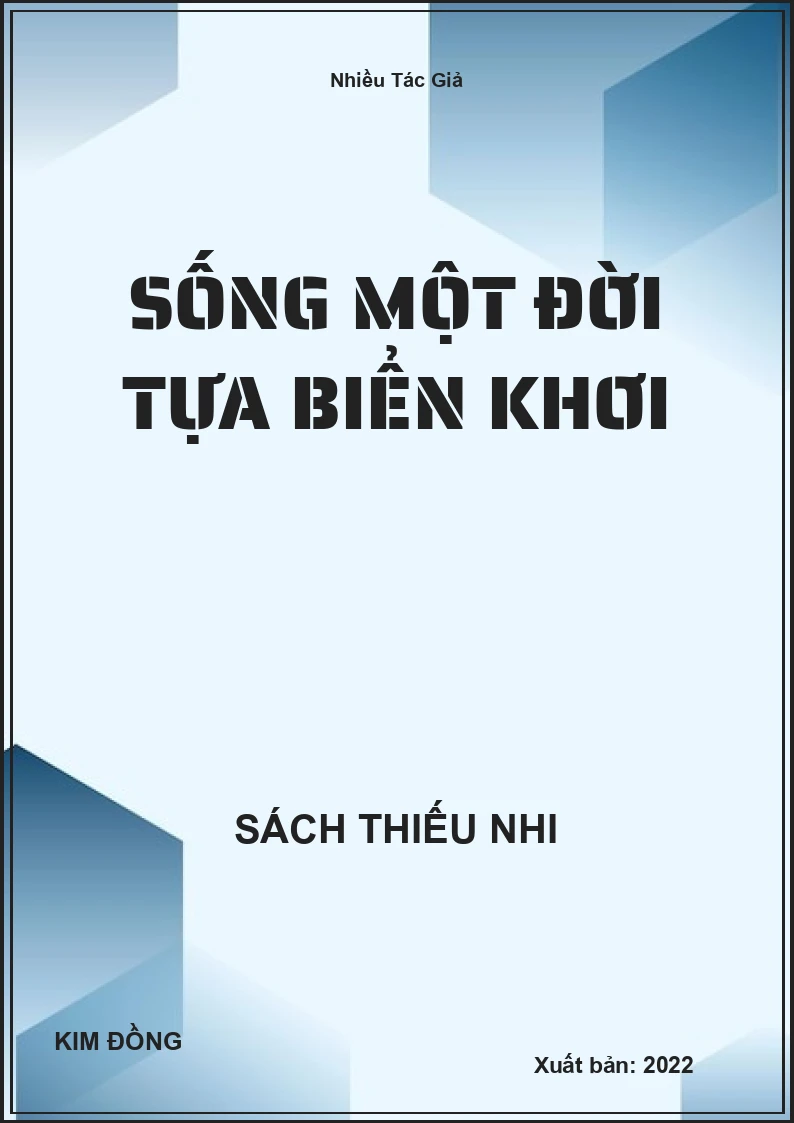 Sống Một Đời Tựa Biển Khơi
