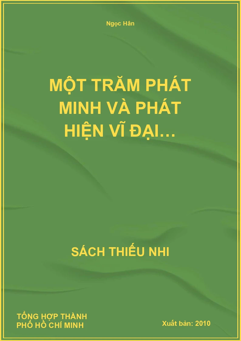 Một Trăm Phát Minh Và Phát Hiện Vĩ Đại…